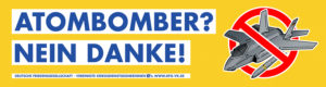 Banner: Atombomber? Nein Danke